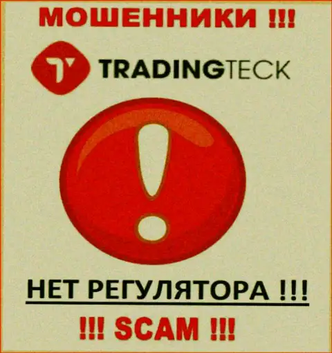 На сайте ворюг TradingTeck Com нет ни единого слова о регуляторе данной конторы !