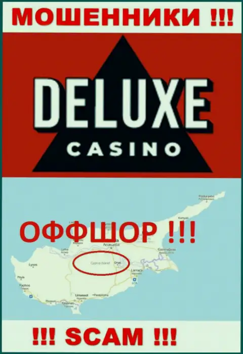 Deluxe-Casino Com - это неправомерно действующая контора, зарегистрированная в оффшорной зоне на территории Cyprus