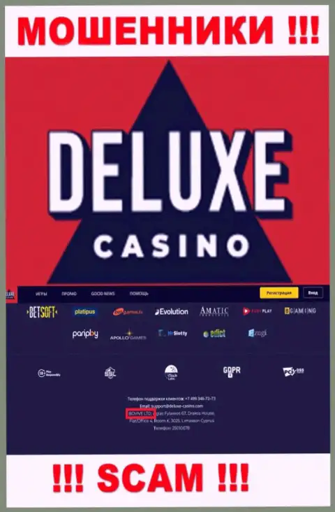 Сведения о юридическом лице Deluxe-Casino Com на их официальном веб-сайте имеются - это БОВИВЕ ЛТД