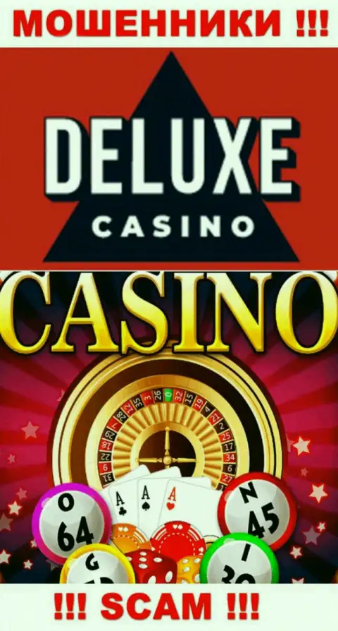 Deluxe-Casino Com - это типичные мошенники, вид деятельности которых - Casino