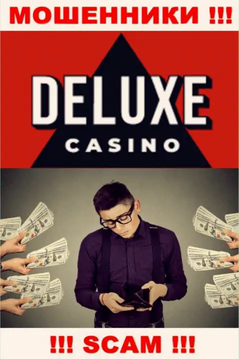 Если Вас раскрутили на финансовые средства в Deluxe Casino, то присылайте жалобу, Вам постараются оказать помощь