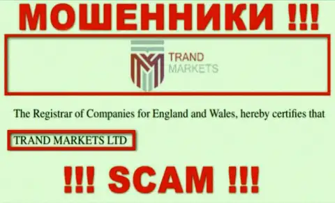 Юридическое лицо конторы TrandMarkets это TRAND MARKETS LTD, инфа позаимствована с официального сайта