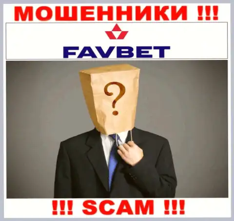 На веб-ресурсе организации FavBet не написано ни единого слова о их непосредственном руководстве - это МОШЕННИКИ !!!