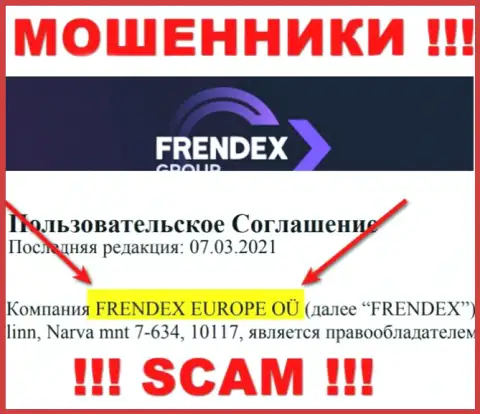 Свое юр. лицо организация FrendeX не прячет это FRENDEX EUROPE OÜ