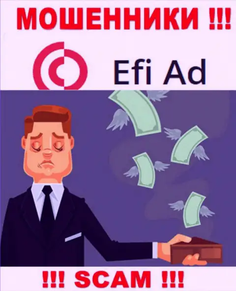 Надеетесь получить прибыль, работая совместно с компанией EfiAd ??? Эти internet-мошенники не позволят