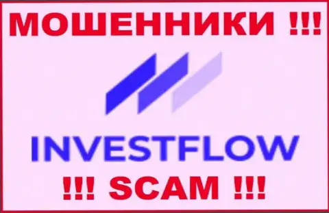 Invest-Flow - это ВОРЮГИ !!! Взаимодействовать опасно !