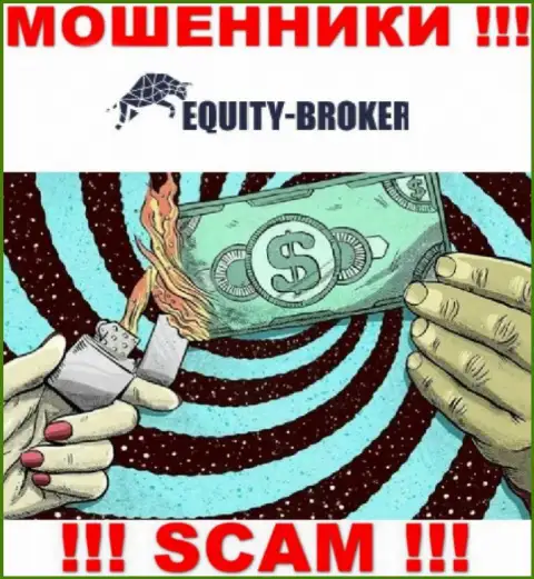 Знайте, что совместная работа с брокерской организацией EquityBroker довольно-таки опасная, сольют и не успеете глазом моргнуть