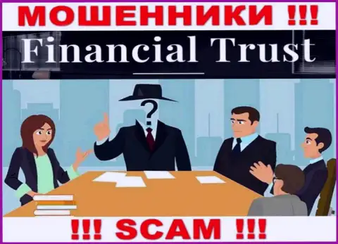Не сотрудничайте с интернет-мошенниками Financial Trust - нет инфы об их прямом руководстве