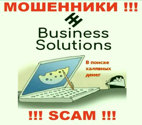 Бизнес Солюшнс - это internet мошенники, не позволяйте им уболтать Вас совместно сотрудничать, а не то украдут Ваши средства
