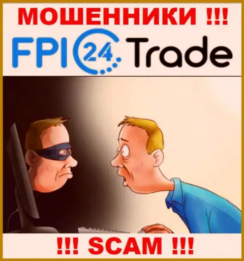 Не надо верить FPI 24 Trade - сохраните свои сбережения