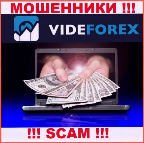 Не верьте VideForex Com - обещали хорошую прибыль, а в итоге грабят