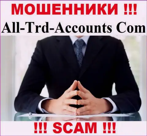 Шулера All-Trd-Accounts Com не оставляют инфы об их руководителях, осторожно !!!