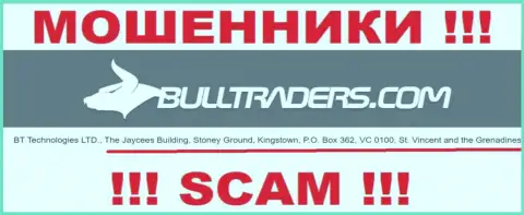 Bull Traders - это МОШЕННИКИBulltraders ComПустили корни в оффшорной зоне по адресу Здание Джейси, Стони Граунд, Кингстаун, ПО. Бокс 362, ВК 0100, Сент-Винсент и Гренадины