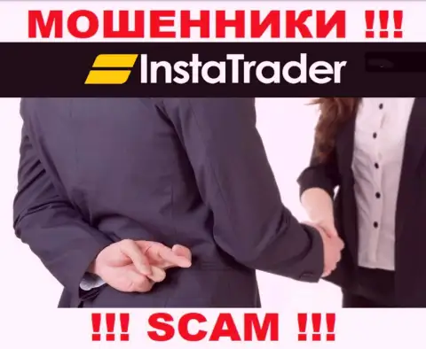Избегайте предложений на тему сотрудничества с Insta Trader - это МОШЕННИКИ !!!